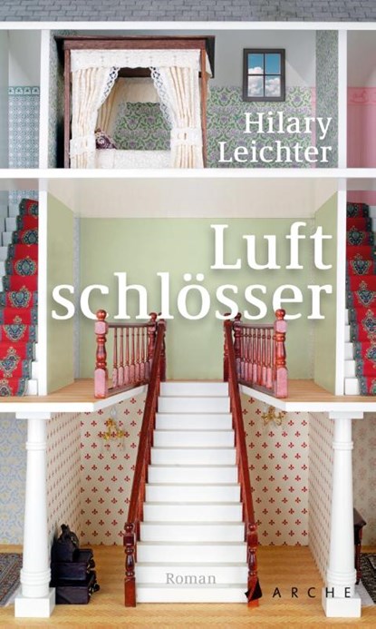 Luftschlösser, Hilary Leichter - Gebonden - 9783716028179