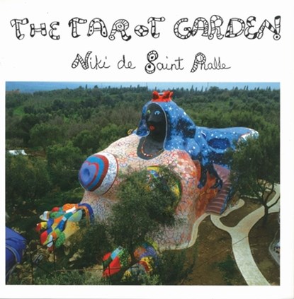 The Tarot Garden, Niki de Saint Phalle - Paperback - 9783716510926