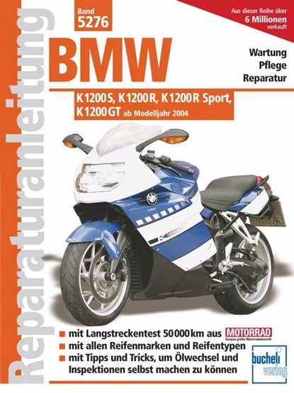 BMW K 1200 S, K 1200 R, K1200 R Sport, K 1200 GT ab Modelljahr 2004, Franz Josef Schermer - Paperback - 9783716820957