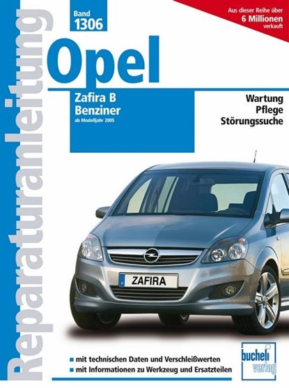 Opel Zafira B ab 2005, Friedrich Schröder ; Sven Schröder - Paperback - 9783716821244