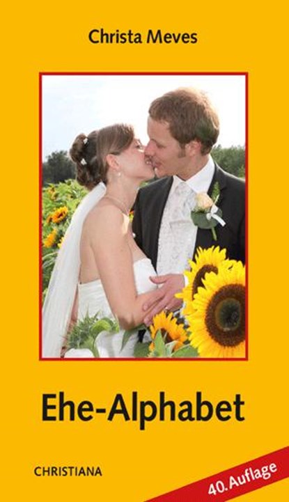 Ehe-Alphabet, Christa Meves - Paperback - 9783717109945