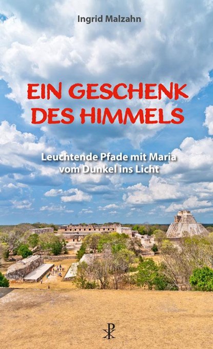 Ein Geschenk des Himmels, Ingrid Malzahn - Paperback - 9783717113713