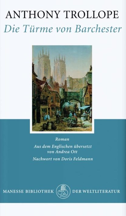 Die Türme von Barchester, Anthony Trollope - Gebonden - 9783717520702