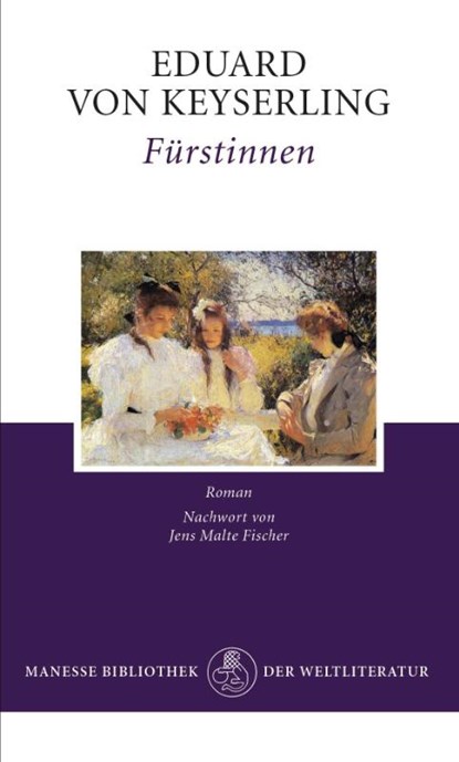 Fürstinnen, Eduard von Keyserling - Gebonden - 9783717524366