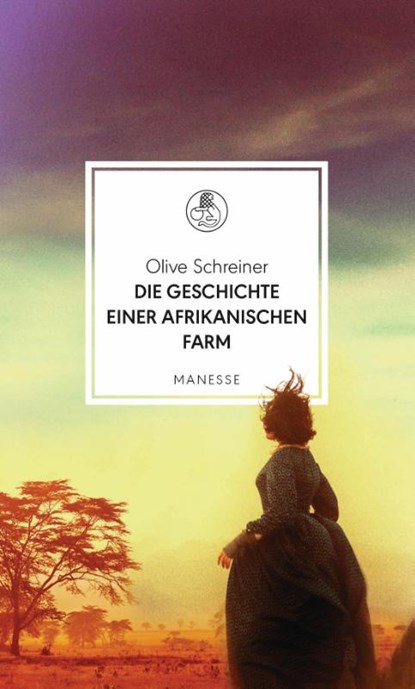 Die Geschichte einer afrikanischen Farm, Olive Schreiner - Gebonden - 9783717525127