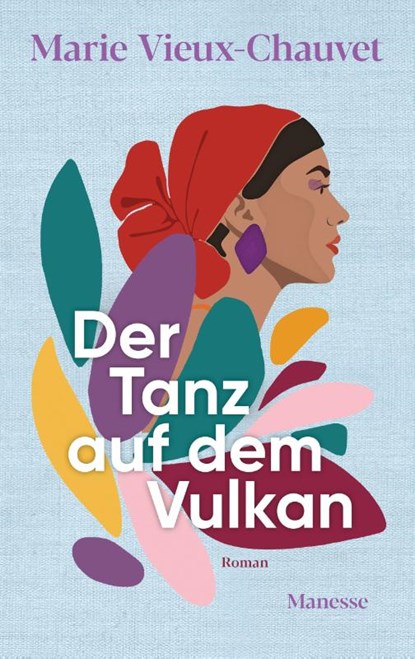 Der Tanz auf dem Vulkan, Marie Vieux-Chauvet - Gebonden - 9783717525523