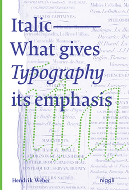 Italic: What gives Typography its emphasis, Hendrik Weber - Paperback - 9783721210095