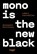 Mono is the new Black, Steinmüller Robert - Paperback - 9783721210330