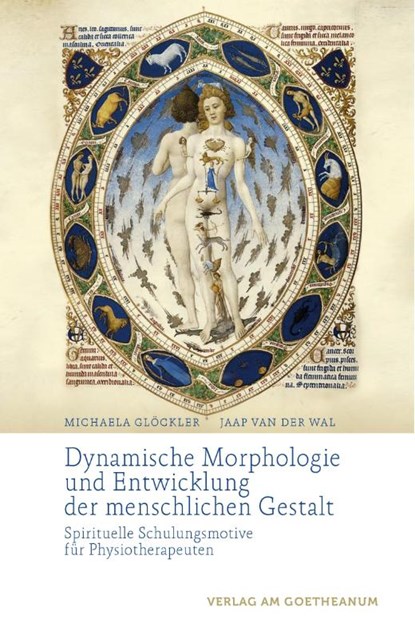 Dynamische Morphologie und Entwicklung der menschlichen Gestalt, Michaela Glöckler ; Jaap van der Wal - Paperback - 9783723515525