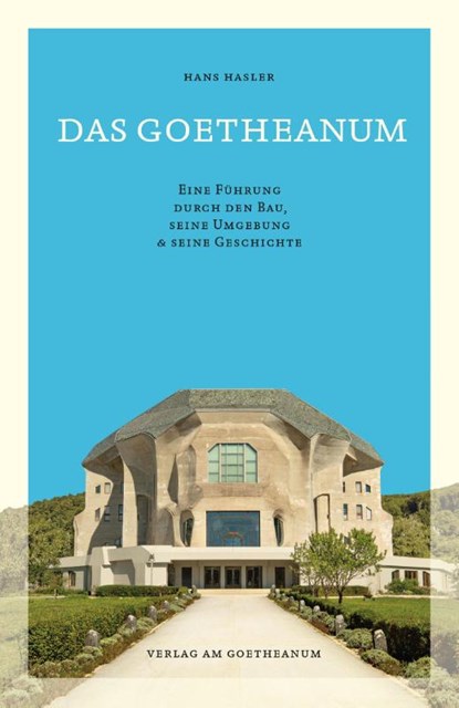 Das Goetheanum, Hans Hasler - Paperback - 9783723516270
