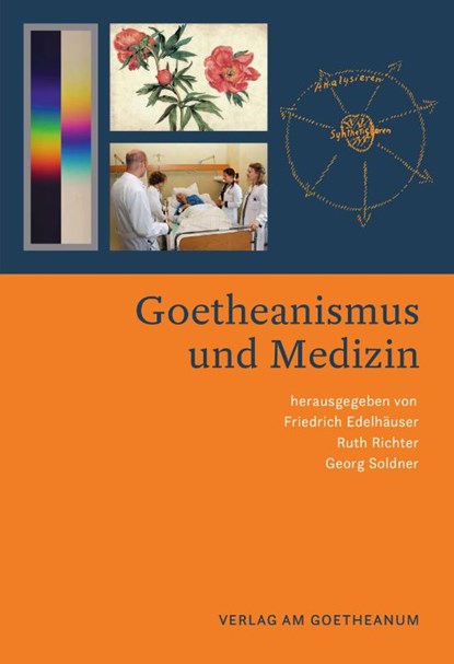 Goetheanismus und Medizin, Friedrich Edelhäuser ; Ruth Richter ; Georg Soldner - Paperback - 9783723516973