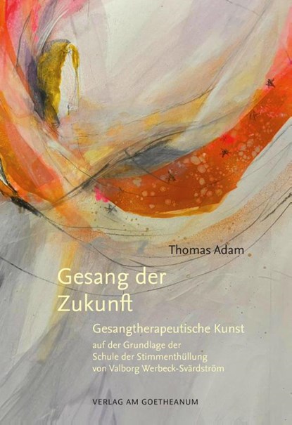 Gesang der Zukunft, Thomas Adam - Paperback - 9783723517628