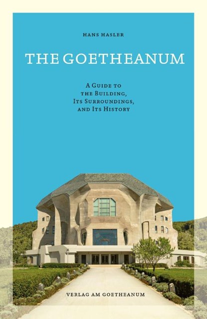 The Goetheanum, Hans Hasler - Paperback - 9783723518052