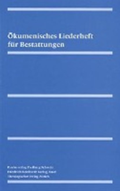 Ökumenisches Liederheft für Bestattungen, niet bekend - Paperback - 9783724511915