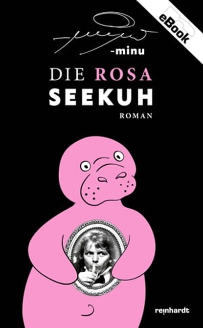 Die rosa Seekuh, -minu - Ebook - 9783724523802