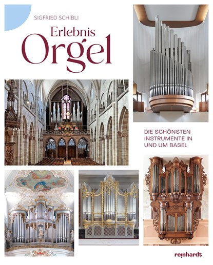 Erlebnis Orgel, Sigfried Schibli - Gebonden - 9783724526605