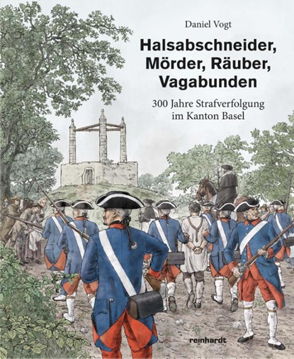 Halsabschneider, Mörder, Räuber, Vagabunden, Daniel Vogt - Gebonden - 9783724527244