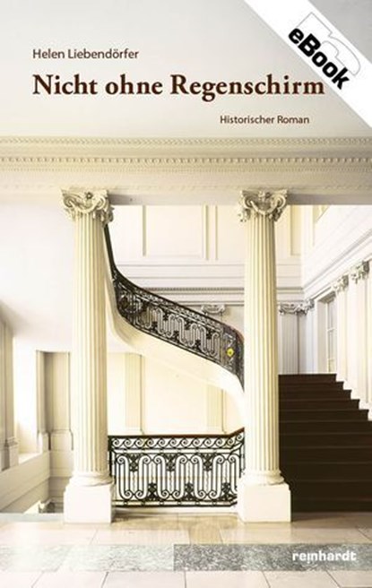 Nicht ohne Regenschirm, Helen Liebendörfer - Ebook - 9783724527459