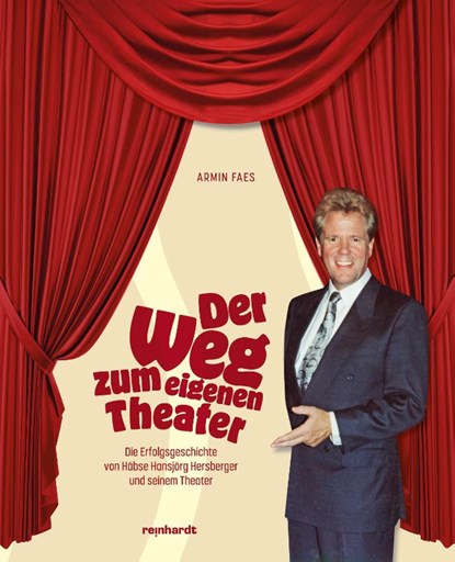 Mein Weg zum eigenen Theater, Armin Faes - Gebonden - 9783724528234