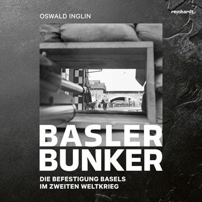 Basler Bunker, Oswald Inglin - Gebonden - 9783724528241