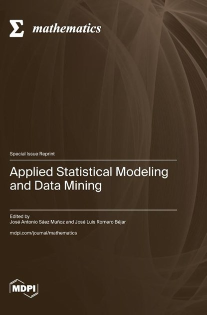 Applied Statistical Modeling and Data Mining, José Antonio Sáez Muñoz - Gebonden - 9783725811052