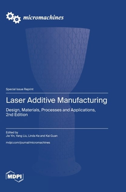 Laser Additive Manufacturing, Jie Yin - Gebonden - 9783725817207