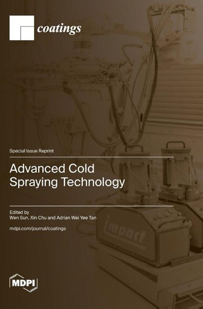 Advanced Cold Spraying Technology, Wen Sun - Gebonden - 9783725824373