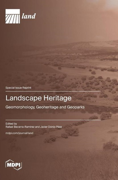 Landscape Heritage, Rafael Becerra-Ramírez - Gebonden - 9783725826971