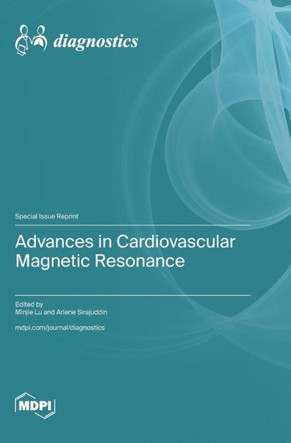Advances in Cardiovascular Magnetic Resonance, Minjie Lu - Gebonden - 9783725829675