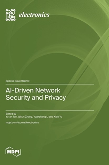 AI-Driven Network Security and Privacy, Yu-An Tan - Gebonden - 9783725831166