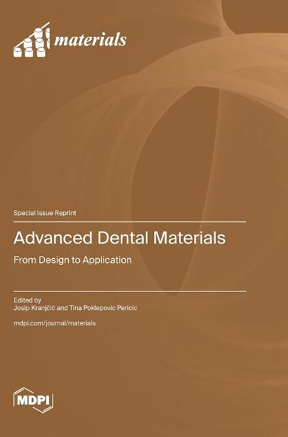 Advanced Dental Materials, Josip Kranjčic - Gebonden - 9783725832026