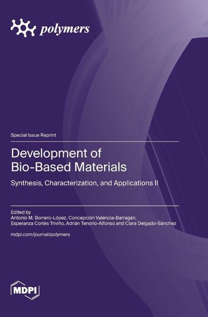 Development of Bio-Based Materials, Antonio M. Borrero-López - Gebonden - 9783725836802