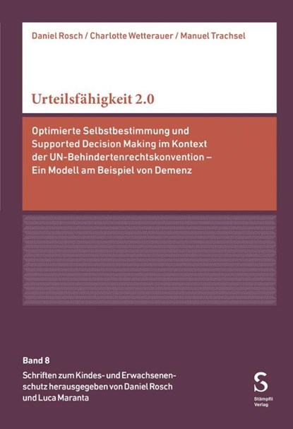Urteilsfähigkeit 2.0, Daniel Rosch ; Charlotte Wetterauer ; Manuel Trachsel - Paperback - 9783727200717