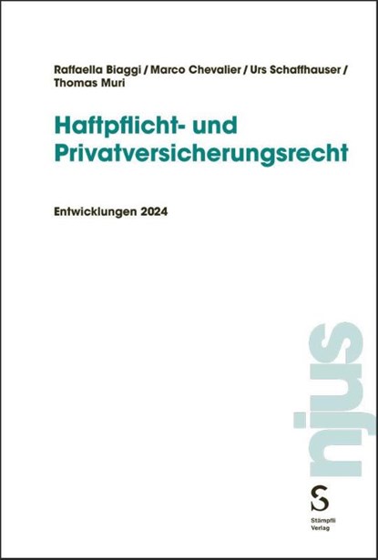 Haftpflicht- und Privatversicherungsrecht, Raffaella Biaggi ; Marco Chevalier ; Urs Schaffhauser ; Thomas Muri - Paperback - 9783727202681