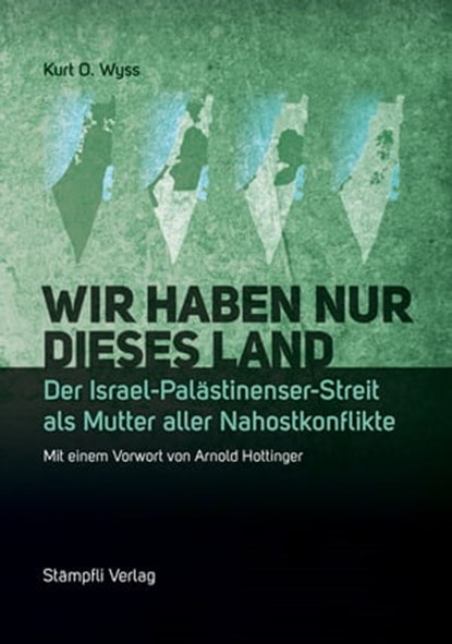 Wir haben nur dieses Land, Kurt O Wyss - Ebook - 9783727214622