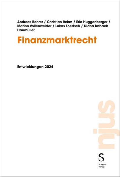 Finanzmarktrecht, Andreas Bohrer ; Christian Rehm ; Eric Huggenberger ; Marino Vollenweider - Paperback - 9783727218538