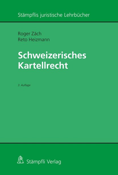 Schweizerisches Kartellrecht, Roger Zäch ;  Reto Heizmann - Paperback - 9783727219924