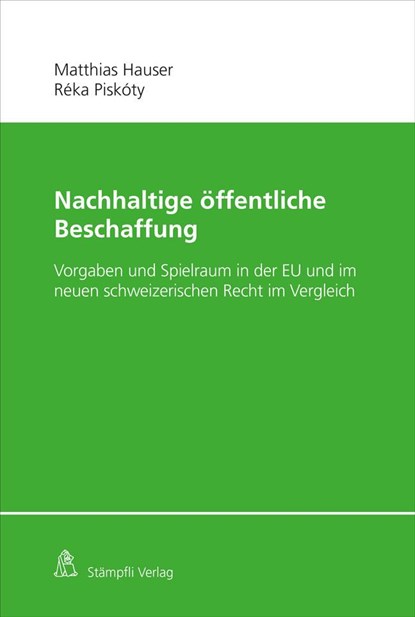 Nachhaltige öffentliche Beschaffung, Matthias Hauser ;  Réka Piskóty - Paperback - 9783727222085
