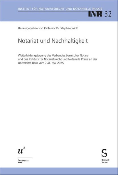 Notariat und Nachhaltigkeit, Stephan Wolf - Paperback - 9783727225130