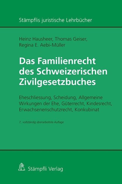 Das Familienrecht des Schweizerischen Zivilgesetzbuches, Heinz Hausheer ; Thomas Geiser ; Regina E. Aebi-Müller - Gebonden - 9783727226380