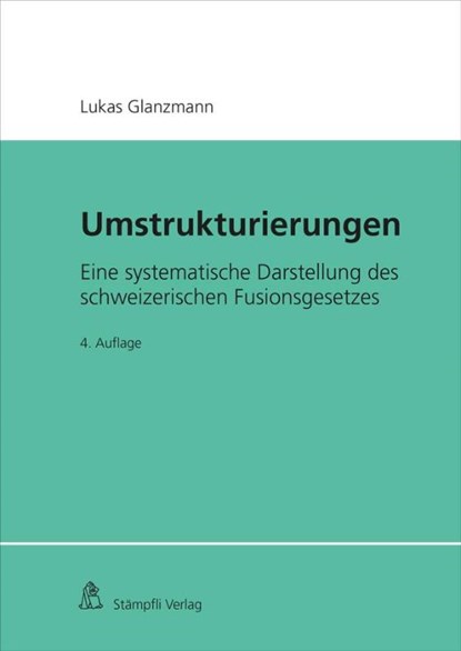 Umstrukturierungen, Lukas Glanzmann - Gebonden - 9783727240188