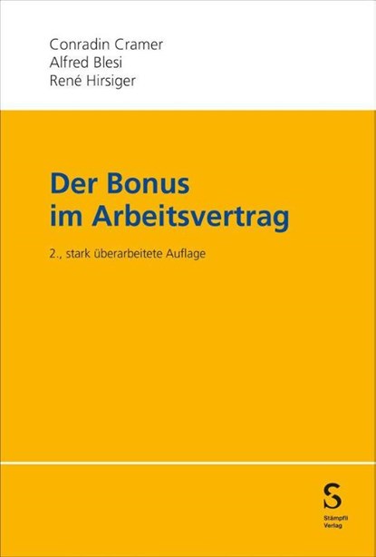 Der Bonus im Arbeitsvertrag, Conradin Cramer ; Alfred Blesi ; René Hirsiger - Paperback - 9783727247262
