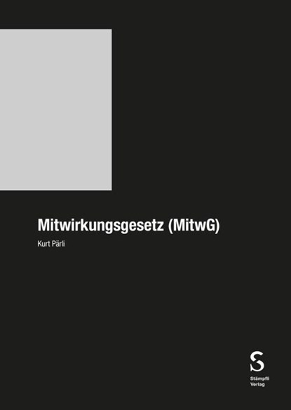 Mitwirkungsgesetz, Kurt Pärli - Gebonden - 9783727264740