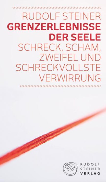 Grenzerlebnisse der Seele, Rudolf Steiner - Paperback - 9783727454158