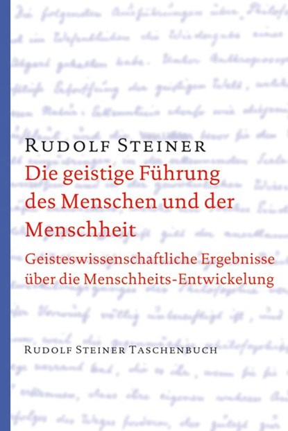 Die geistige Führung des Menschen und der Menschheit, Rudolf Steiner - Paperback - 9783727461415