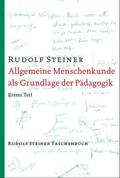Allgemeine Menschenkunde als Grundlage der Pädagogik, Rudolf Steiner - Paperback - 9783727461729