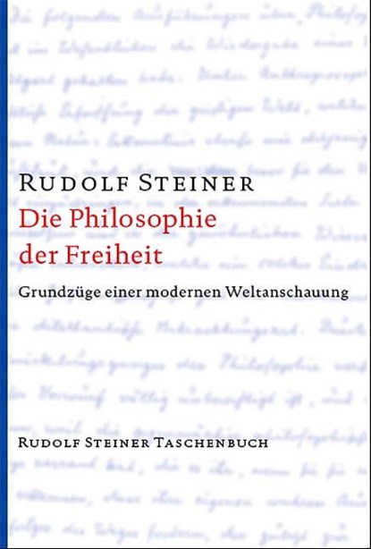 Die Philosophie der Freiheit, Rudolf Steiner - Paperback - 9783727462719