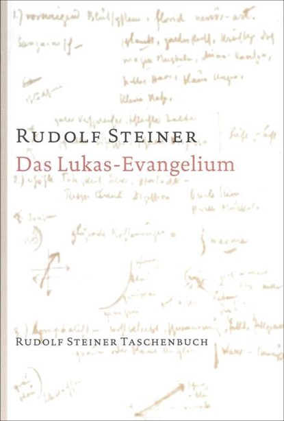 Das Lukas - Evangelium, Rudolf Steiner - Paperback - 9783727465505