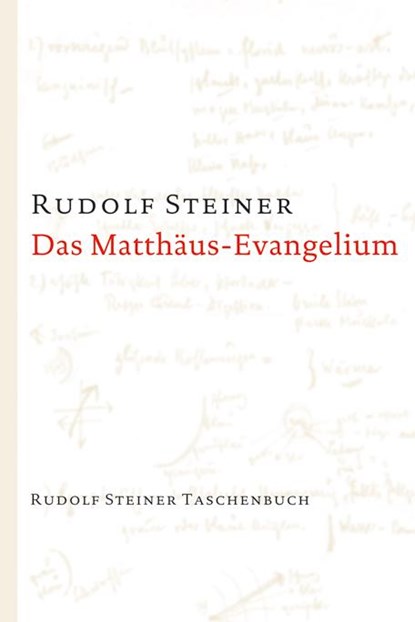 Das Matthäus-Evangelium, Rudolf Steiner - Paperback - 9783727466823