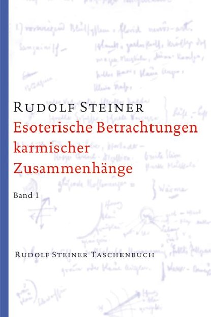 Esoterische Betrachtungen karmischer Zusammenhänge 1, Rudolf Steiner - Paperback - 9783727471100